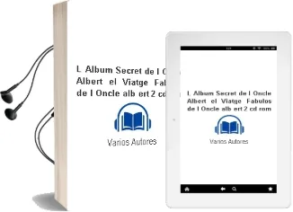Descargar AudioLibro L Album Secret de l Oncle Albert+El Viatge Fabulos de l Oncle alb ert (2 Cd-Rom) de Varios Autores año 2008
