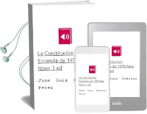 Descargar AudioLibro La Constitucion Española de 1978 para Niños (3ª Ed.) de Jose Luis Sobrino Perez año 2008