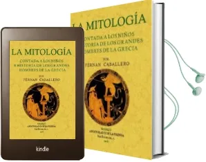 Descargar AudioLibro La Mitologia Contada a los Niños e Historia de los Grandes Hombre s de Grecia (Ed. Facsimil) de Fernan Caballero año 2008
