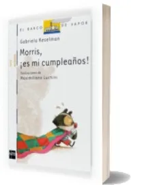 Descargar AudioLibro Morris, ¡ es mi Cumpleaños! de Gabriela Keselman año 2008