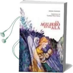 Descargar AudioLibro Un Agujero en el ala de Antonio Anastasio año 2008