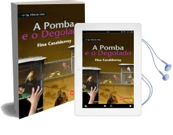 Descargar AudioLibro A Pomba e o Degolado de Fina Casalderry año 2008