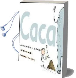 Descargar AudioLibro Caca: Una Historia Natural de lo Innombrable de Nicola Davies; Neal Layton año 2008