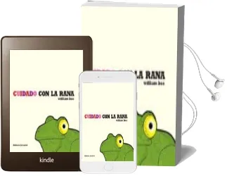 Descargar AudioLibro Cuidado con la Rana (x Premi0 Libreros de Cataluña Album Ilustrad o 2009) de William Bee año 2008