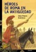 AudioLibro Heroes de Roma en la Antigüedad de Jean Pierre Andrevon