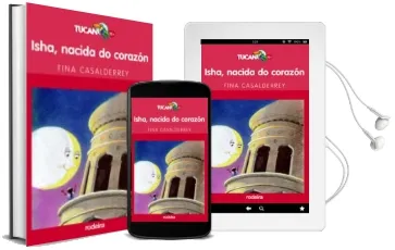 Descargar AudioLibro Isha, Nacida do Corazon de Fina Casalderrey año 2008