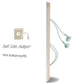 Descargar AudioLibro Just Like Jasper de Nick Butterworth año 2008