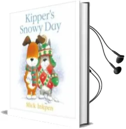Descargar AudioLibro Kipper s Snowy day de Mick Inkpen año 2008