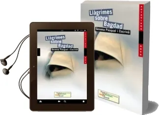 Descargar AudioLibro Llagrimes Sobre Bagdad de Gemma Pascual I Escriva año 2008