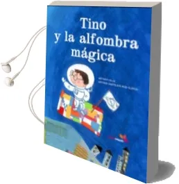 Descargar AudioLibro Tino y la Alfombra Magica de Antonio Valle año 2008