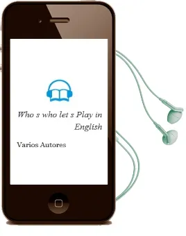 Descargar AudioLibro Who s who? (Let s Play in English) de Varios Autores año 2008