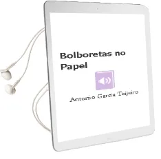 Descargar AudioLibro Bolboretas no Papel de Antonio Garcia Teijeiro año 2008