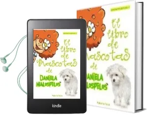 Descargar AudioLibro El Libro de Mascotas de Daniela Malospelos de Paloma Puya año 2008