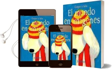 Descargar AudioLibro Gaspar y Lola: El Mundo en Imagenes (2ª ed) de Georg Hallensleben año 2008