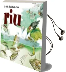 Descargar AudioLibro La Vida al Voltant d un riu de Ferruccio Cucchiarini año 2008