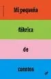 AudioLibro Mi Pequeña Fabrica de Cuentos de Bruno Gibert