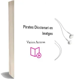 Descargar AudioLibro Pirates (Diccionari en Imatges) de Varios Autores año 2008