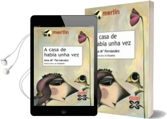 Descargar AudioLibro A Casa de Habia Unha vez de Ana Fernandez año 2008