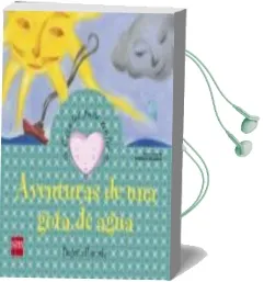 Descargar AudioLibro Aventura de una Gota de Agua (Cuentos para Sentir Emociones) Gratitud de Begoña Ibarrola año 2008