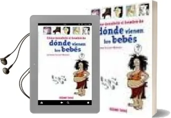 Descargar AudioLibro Como Descubrio el Hombre de Donde Vienen los Bebes de Juliette Nouel Renier año 2008