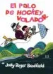 AudioLibro El Palo de Hockey Volador de Jolly Roger Bradfield