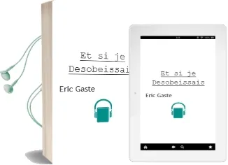 Descargar AudioLibro Et si je Desobeissais ? de Eric Gaste año 2008