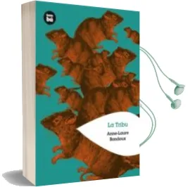 Descargar AudioLibro La Tribu de Anne Laure Bondoux año 2008