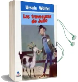 Descargar AudioLibro Las Travesuras de Julio (6ªed.) de Ursula Wolfel año 2008