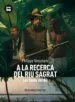 AudioLibro A la Recerca del riu Sagrat de Philippe Nessmann