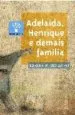 AudioLibro Adelaida, Henrique e Demais Familia de Xabier Puente Docampo