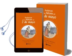 Descargar AudioLibro Andanzas de los Heroes del 2 de Mayo de Francisco Diaz Valladares año 2008
