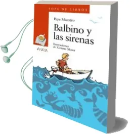 Descargar AudioLibro Balbino y las Sirenas de Pepe Maestro año 2008