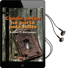 Descargar AudioLibro Cando Petan na Porta Pola Noite de Xabier Puente Docampo año 2008