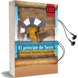 Descargar AudioLibro El Principe de Tarsis (Libros de Mochila) de Antonio Sanchez Escalonilla año 2008