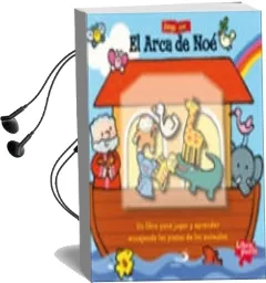 Descargar AudioLibro Juega con el Arca de Noe: Un Libro para Jugar y Aprender Encajand o Piezas de Animales de Allia (Texto) Zobel Nolan año 2008