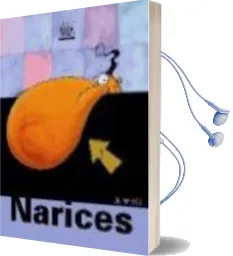 Descargar AudioLibro Narices (¡Menudo Cuerpo!) de Varios Autores año 2008