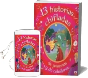 Descargar AudioLibro 13 Historias Chifladas de Princesas y de Caballeros de Varios Autores año 2008