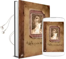 Descargar AudioLibro Adolfo y sus Monstruos de Joaquín Rosado año 2008