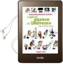 Descargar AudioLibro Como Descubrio el Hombre a que se Perece el Universo de Juliette Nouel Renier año 2008