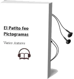 Descargar AudioLibro El Patito feo (Pictogramas) de Varios Autores año 2008