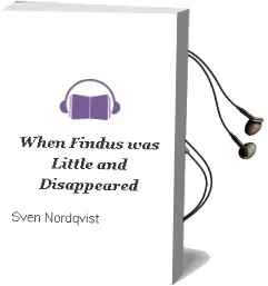 Descargar AudioLibro When Findus was Little and Disappeared de Sven Nordqvist año 2008