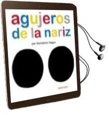 Descargar AudioLibro Agujeros en la Nariz (el Mapa de mi Cuerpo, 1) de Genichiro Yagyu año 2008