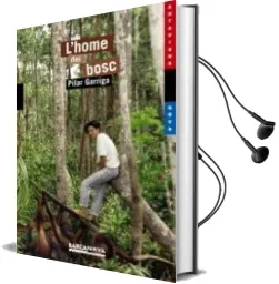 Descargar AudioLibro L´Home del Bosc de Pilar Garriga I Anguera año 2008