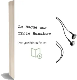 Descargar AudioLibro La Bague aux Trois Hermines  de Evelyne Brisou Pellen año 2008