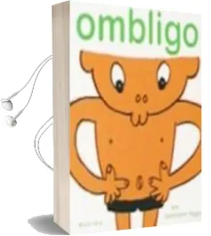 Descargar AudioLibro Ombligo (el Mapa de mi Cuerpo, 6) de Genichiro Yagyu año 2008