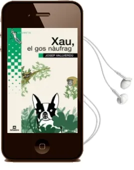 Descargar AudioLibro Xau el gos Naufrag de Josep Vallverdu año 2008