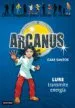 AudioLibro Arcanus 5: Lure Transmite Energia de Care Santos