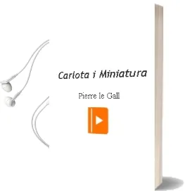 Descargar AudioLibro Carlota i Miniatura de Pierre Le Gall año 2008