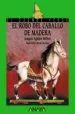 AudioLibro El Robo del Caballo de Madera de Joaquin Aguirre Bellver