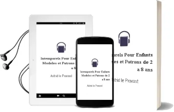 Descargar AudioLibro Intemporels Pour Enfants: Modeles et Patrons de 2 a 8 ans de Astrid Le Provost año 2008